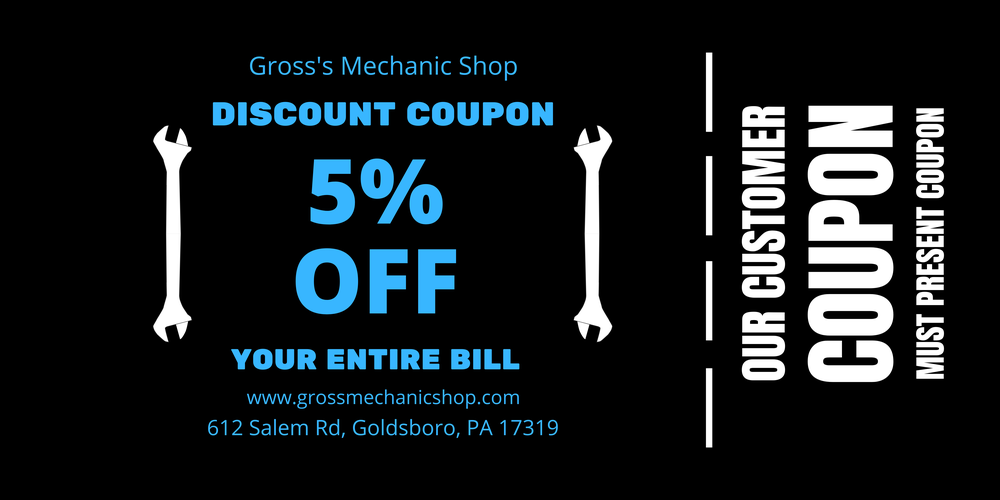 Gross's Mechanic Shop, 5% off your entire bill customer coupon